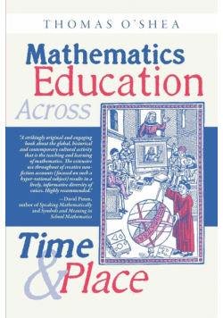 Mathematics Education Across Time and Place