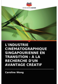 L'industrie Cinématographique Singapourienne En Transition