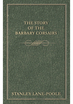 The Story of the Barbary Corsairs