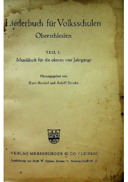 Liederbuch für Volksschulen. Ostpommern. Teil 2: Musikbuch für die oberen vier Jahrgänge