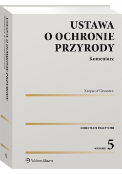 Ustawa o ochronie przyrody. Komentarz