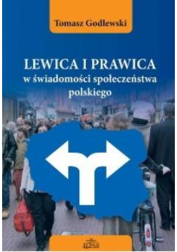 Lewica i prawica w świadomości społeczeństwa...