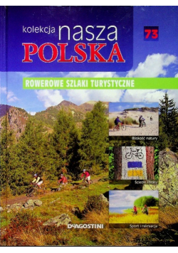 Kolekcja nasza Polska Rowerowe szlaki turystyczne