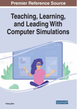 Teaching, Learning, and Leading With Computer Simulations