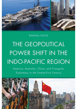 The Geopolitical Power Shift in the Indo-Pacific Region