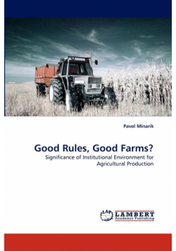 Good Rules, Good Farms?