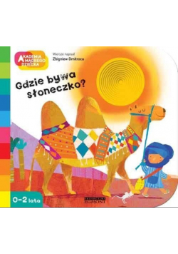 Akademia mądrego dziecka Gdzie bywa słoneczko