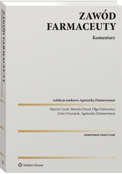 Zawód farmaceuty. Komentarz praktyczny