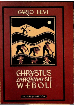 Chrystus zatrzymał się w Eboli 1949 r.