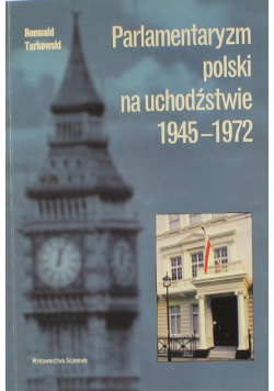 Parlamentaryzm polski na uchodźstwie 1945 1972