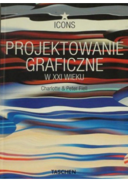 Projektowanie graficzne w XXI wieku