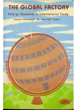 The Global Factory Foreign Assembly In International Trade