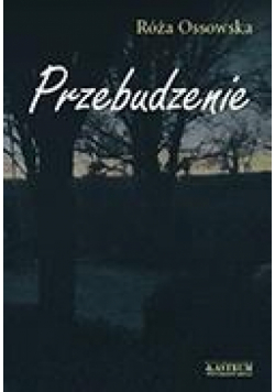 Przebudzenie. Tomik potycki