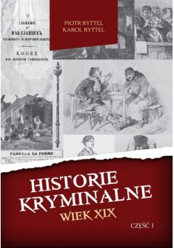 Historie kryminalne Wiek XIX Część 1