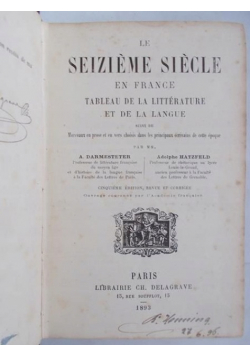 Darmesteter A. - Le Seizieme Siecle en France, 1893 r.