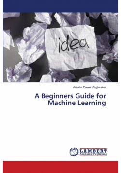 A Beginners Guide for Machine Learning