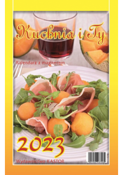 Kalendarz 2023 KL03 Kuchnia i Ty z magnesem