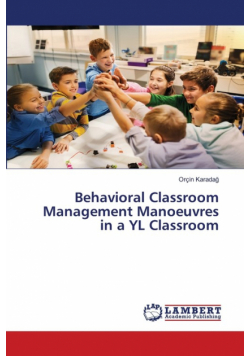 Behavioral Classroom Management Manoeuvres in a YL Classroom