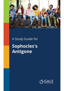 A Study Guide for Sophocles's Antigone