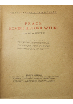 Prace komisji historii sztuki tom VIII zeszyt II 1946 r