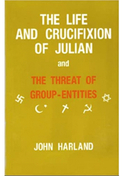 The life and crucifixion of julian