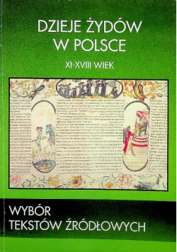 Dzieje Żydów w Polsce Wybór tekstów źródłowych