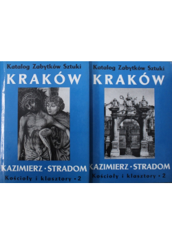 Katalog zabytków sztuki w Polsce Kraków Kazimierz Stradom Kościoły i klasztory 2 tomy