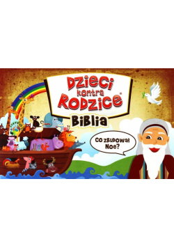 Dzieci kontra Rodzice. Biblia