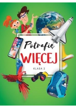 Potrafię więcej SP 2 Edukacja wczesnoszkolna 2021