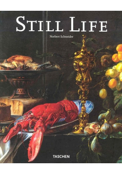 Still Life Still Life Painting in the Early Modern Period
