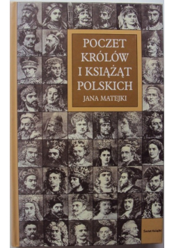 Poczet królów i książąt polskich Jana Matejki
