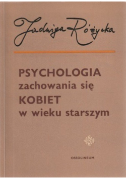 Psychologia zachowania się kobiet w wieku starszym