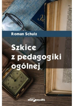 Szkice z pedagogiki ogólnej