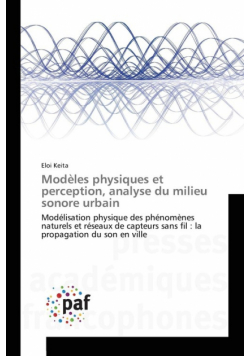 Modèles physiques et perception, analyse du milieu sonore urbain