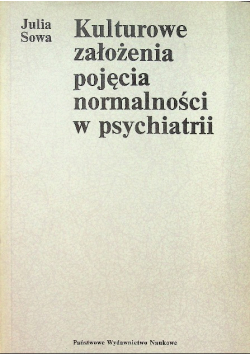 Kulturowe założenia pojęcia normalności w psychiatrii