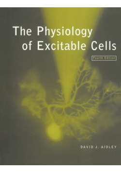 The Physiology of Excitable Cells
