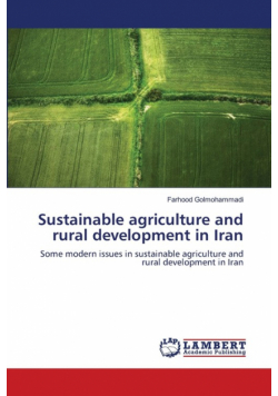Sustainable agriculture and rural development in Iran