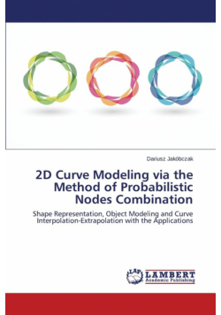 2D Curve Modeling via the Method of Probabilistic Nodes Combination