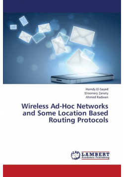 Wireless Ad-Hoc Networks and Some Location Based Routing Protocols