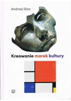 Kreowanie marek kultury