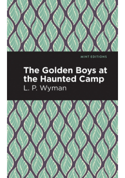 The Golden Boys at the Haunted Camp