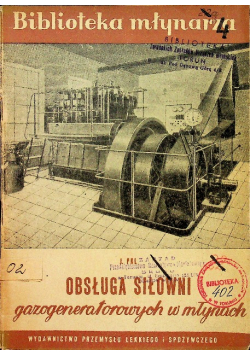 Obsługa siłowni gazogeneratorowych w młynach