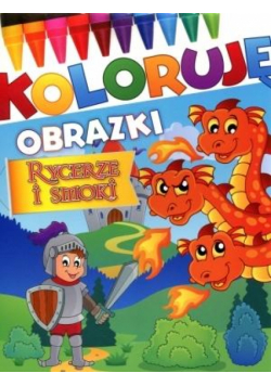 Koloruję obrazki. Rycerze i smoki