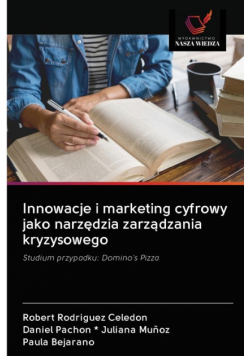 Innowacje i marketing cyfrowy jako narzędzia zarządzania kryzysowego