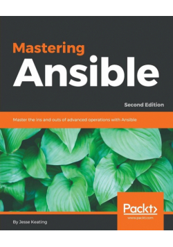 Mastering Ansible - Second Edition