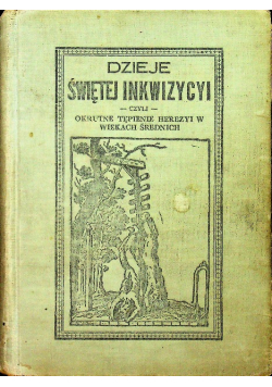 Dzieje Świetej Inkwizycyi 1917 r.