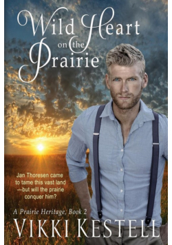 Wild Heart on the Prairie