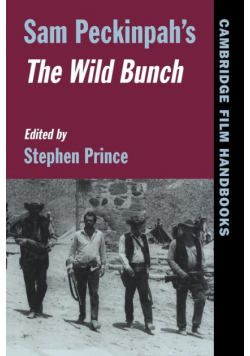 Sam Peckinpah's the Wild Bunch