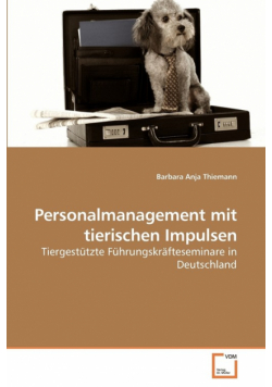 Personalmanagement mit tierischen Impulsen