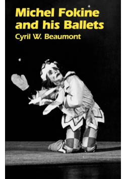 Michel Fokine and His Ballets